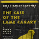 11:The Case of the Lame Canary (1937)