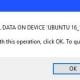 Choose "OK" when a warning appears that all of the information on the USB drive you're using to create a bootable USB Ubuntu installer will be erased.