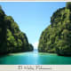 El Nido, Palawan is known for its forests, marine habitats, and limestone cliffs.