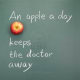 An apple a day keeps the doctor away.