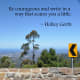 This is a truly inspiring quote.