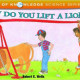 How Do You Lift a Lion? by Robert E. Wells