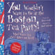 You Wouldn't Want to Be at the Boston Tea Party!: Wharf Water Tea You'd Rather Not Drink by Peter Cook