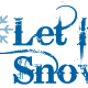Winter clip art: Let it snow with snowflake