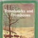 Tomahawks and Trombones by Barbara Mitchell - This book images is from goodreads .com.