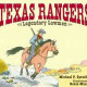 Texas Rangers: Legendary Lawmen by Michael P. Spradlin