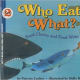 Who Eats What? Food Chains and Food Webs (Let's-Read-and-Find-Out Science, Stage 2) by Patricia Lauber