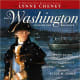 When Washington Crossed the Delaware: A Wintertime Story for Young Patriots by Lynne Cheney
