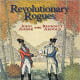 Revolutionary Rogues: John André and Benedict Arnold by Selene Castrovilla