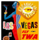 Fly TWA to Las Vegas vintage travel poster