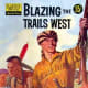 Blazing Trails West