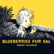 Blueberries For Sal by Robert McCloskey
