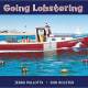 Going Lobstering by Jerry Pallotta