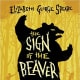 The Sign of the Beaver by Elizabeth George Speare