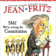 Shh! We're Writing the Constitution by Jean Fritz