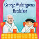 George Washington's Breakfast by Jean Fritz