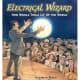 Electrical Wizard: How Nikola Tesla Lit Up the World by Elizabeth Rusch