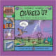 Charged Up: The Story of Electricity (Science Works) by Jacqui Bailey