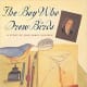The Boy Who Drew Birds: A Story of John James Audubon by Jacqueline Davies - Book images are from amazon .com.