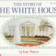 The Story Of The White House (Blue Ribbon Book) by Kate Waters