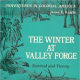 The Winter at Valley Forge: Survival and Victory (Adventures in Colonial America) by James E. Knight