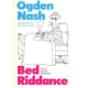 Bed Riddance: a Posy for the indisposed