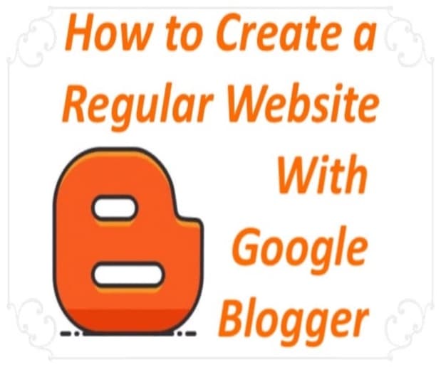 How to Create a Regular Website With Google Blogger ...
