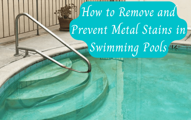 Prevent Metal Stains In Swimming Pools, How To Remove Tile From Your Pool