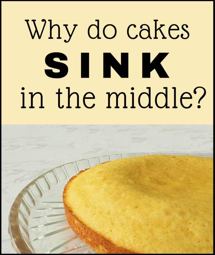 Why Did My Cake Sink in the Middle? (And How to Fix It) Delishably