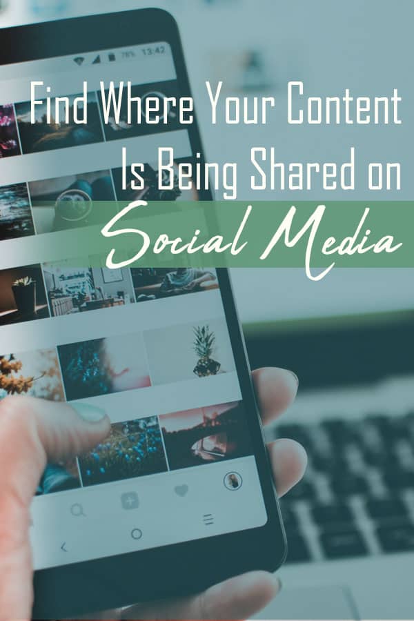 How to Find Out Where Your Content Is Being Shared