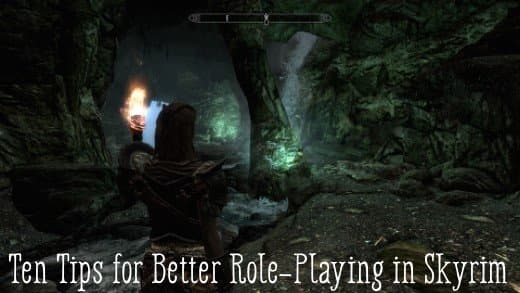 Looking for a deeper "Skyrim" experience? Here are ten simple ways to improve your role-playing experience.