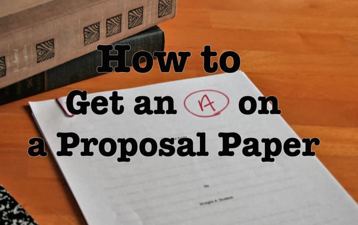 How to Write a Proposal Essay/Paper - Owlcation