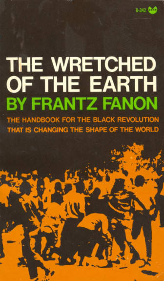 fanon the wretched earth
