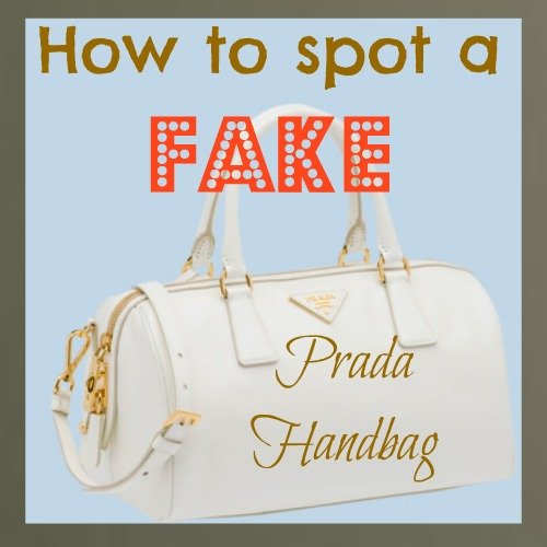 How to spot a fake Prada Handbag