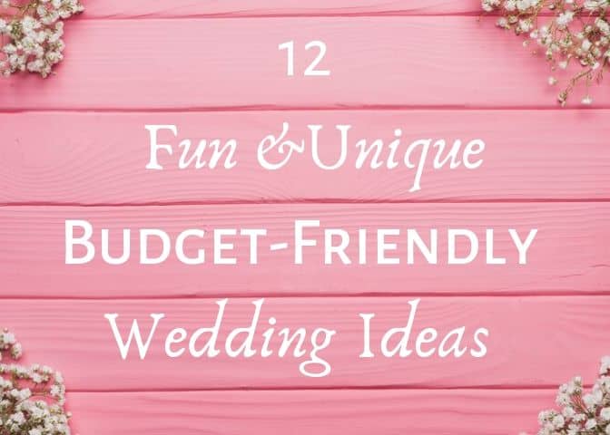 Having a wedding doesn't mean you have to spend a lot of money. These budget-friendly ideas will help make sure your big day is a one-of-a-kind event, without breaking the bank!