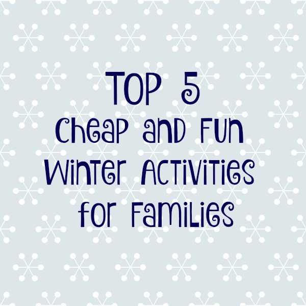 Top 5 Cheap and Fun Outdoor Winter Activities for Families HubPages