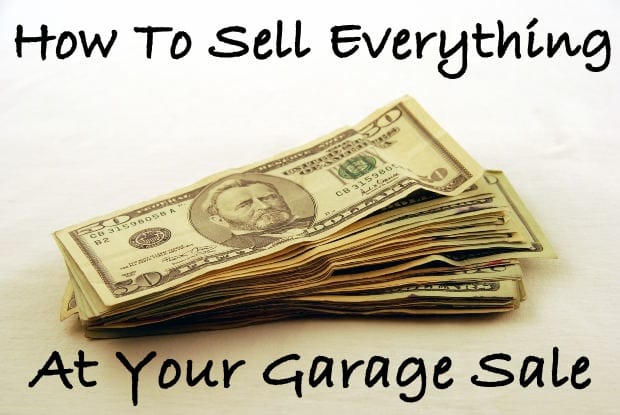 Garage sale leftovers are no fun! Learn how I sell everything at my garage sales and also get free cleanup!