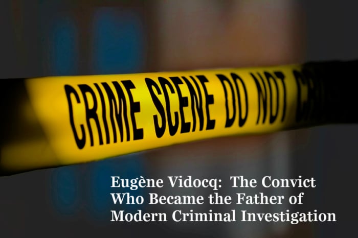 Eugene Francois Vidocq was a master detective who ultimately commanded a force of 28 detectives, all of whom were all ex-convicts like himself.