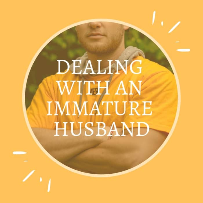 Does your husband act childish? Is he emotionally immature? Read on to find out what you can do about it!