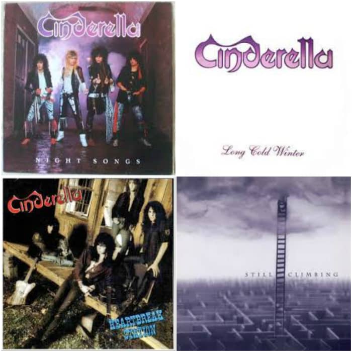 Cinderella's four studio albums: Night Songs (1986), Long Cold Winter (1988), Heartbreak Station (1990), Still Climbing (1994)