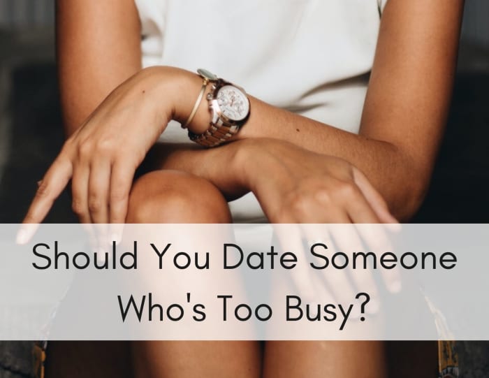 If you're thinking of breaking up with your partner because they're too busy, here are a few things you should consider.