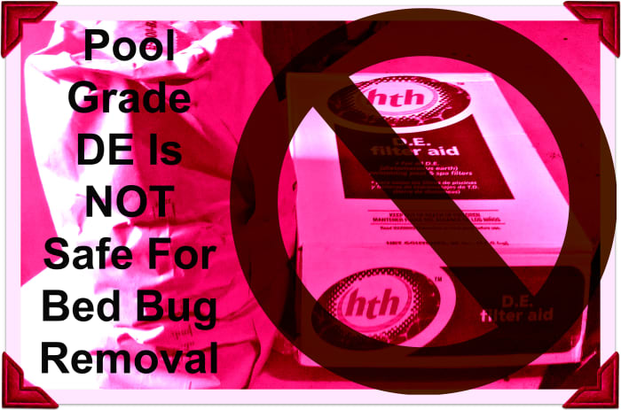 Are you using the wrong kind of DE for bedbugs? Pool-grade DE is unsafe for bedbug removal.