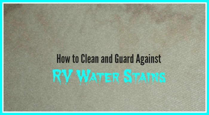 Water stains that appear on RV ceilings and drapes are ugly and difficult to eliminate.
