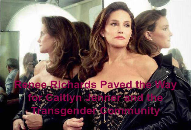 Caitlyn Jenner received greater acceptance than Renee Richards did. Many thought Richards transitioned to become a tennis champion but that wasn't the case.