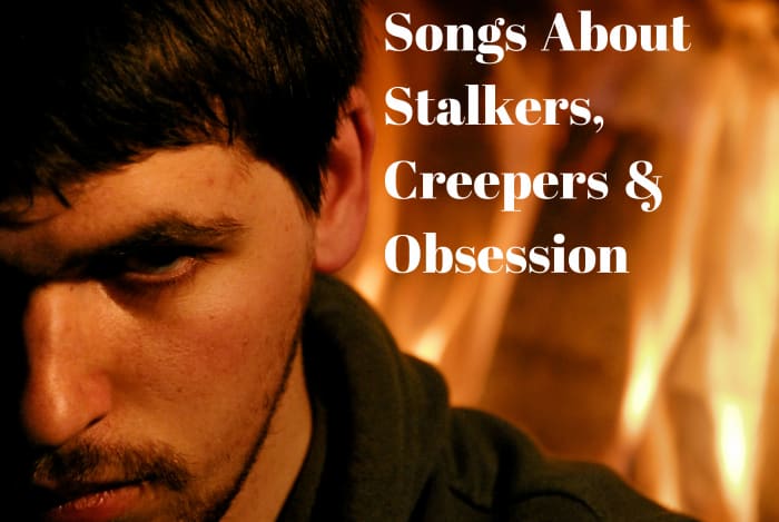 Popular music is full of songs about creepers, stalkers and people who cannot take "no" for an answer when it comes to love. What gives?