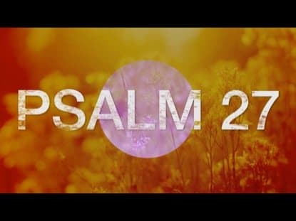 Psalm 27 Explained In Detail - LetterPile