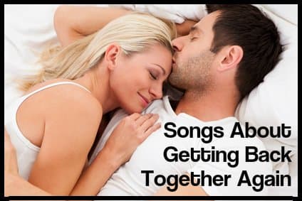 If you're getting back together again with an ex (or wanting to) make a Reunited Love Playlist. We've got a long list of pop, rock and country songs to get you started.