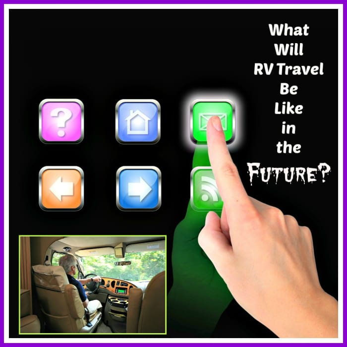A peek into the changes that will change the face of RV travel forever.
