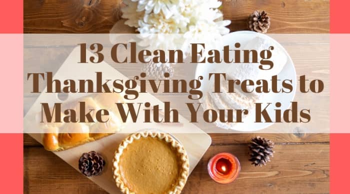 This collection of 13 clean-eating Thanksgiving treats to make with your kids is packed full of yummy, healthy treats that you and your kids will enjoy creating together.