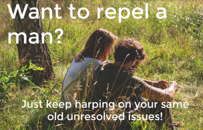 Men are problems solvers who get frustrated when women keep talking about their issues without resolving them.